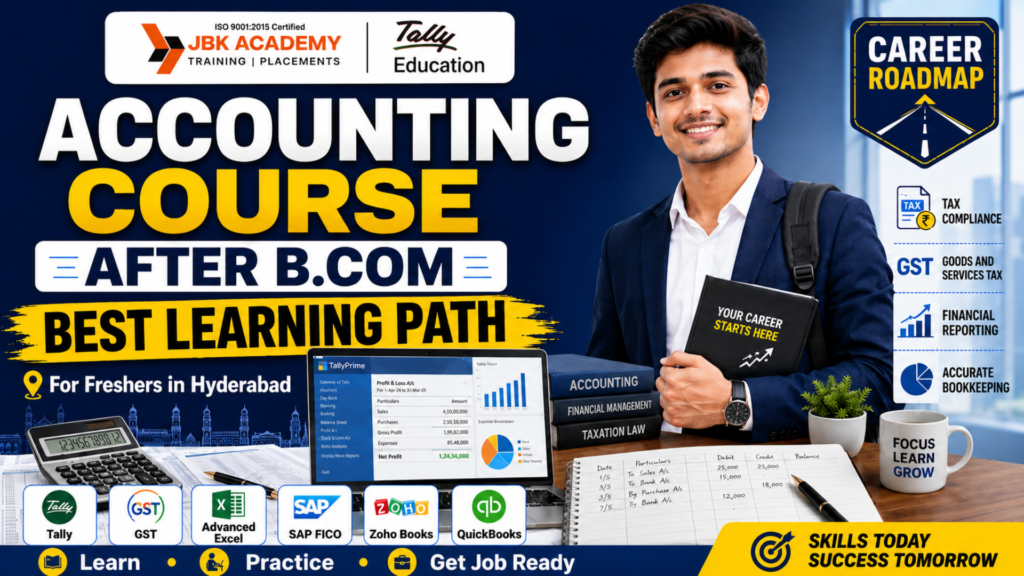 Accounting Course After B.Com: Best Learning Path for Freshers in Hyderabad